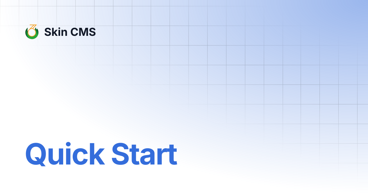 Quick Start | Skin CMS